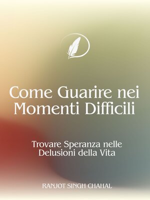 cover image of Come Guarire nei Momenti Difficili